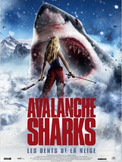 Avalanche Sharks - les dents de la neige (2013)