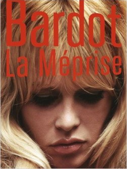 Bardot, la Méprise (2013)