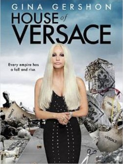 House Of Versace (2013)
