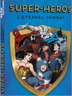 Super-héros : l'éternel combat (2013)