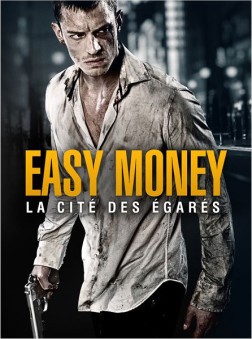 Easy Money : La Cité des égarés (2012)