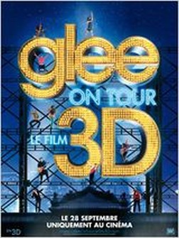Glee ! On Tour : Le Film 3D  (2011)