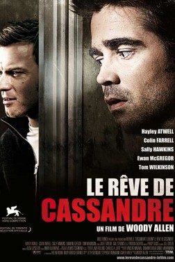  Le Rêve de Cassandre (2007) 
