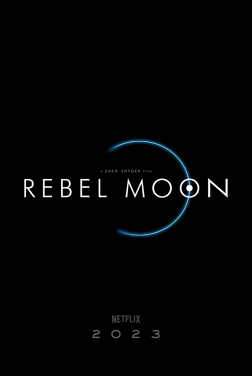 Rebel Moon – Partie 1 : Enfant du feu (2023)